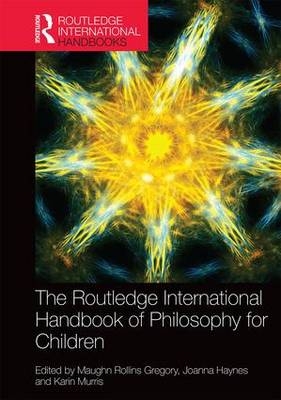 Routledge International Handbook of Philosophy for Children - 