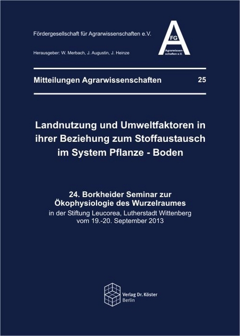 Landnutzung und Umweltfaktoren in ihrer Beziehung zum Stoffaustausch im System Pflanze - Boden - 