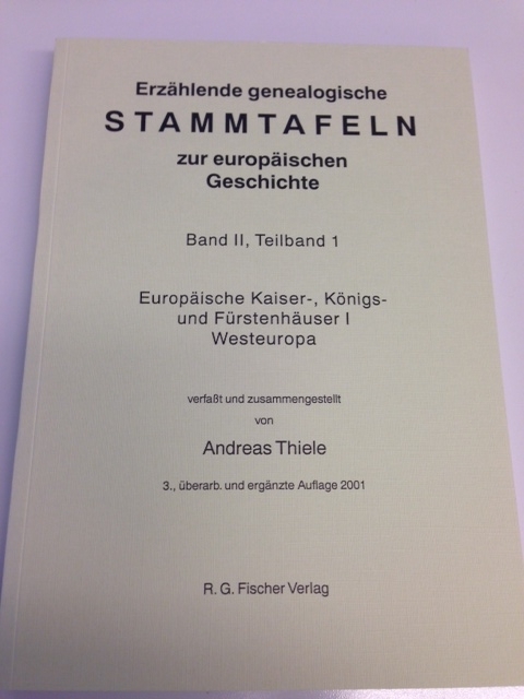 Erz&auml;hlende genealogische Stammtafeln zur europ&auml;ischen Geschichte / Erz&auml;hlende genealogische Stammtafeln zur europ&auml;ischen Geschichte - Andreas Thiele