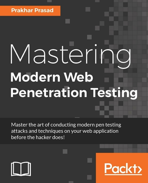 Mastering Modern Web Penetration Testing -  Prasad Prakhar Prasad