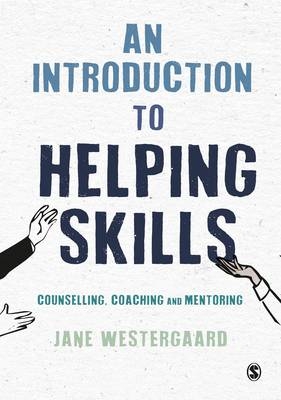 Introduction to Helping Skills -  Jane Westergaard