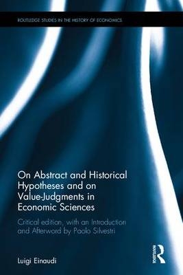 On Abstract and Historical Hypotheses and on Value Judgments in Economic Sciences