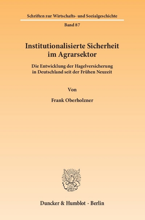 Institutionalisierte Sicherheit im Agrarsektor. - Frank Oberholzner