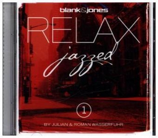Relax Jazzed. Vol.1, 1 Audio-CD (Incl. Bonustrack)
