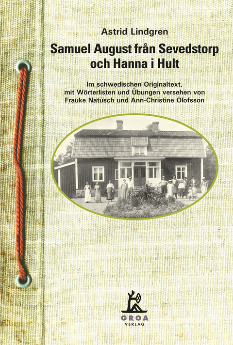 Samuel August fr&aring;n Sevedstorp och Hanna i Hult - Astrid Lindgren