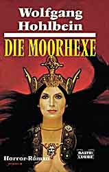Die Moorhexe - Wolfgang Hohlbein