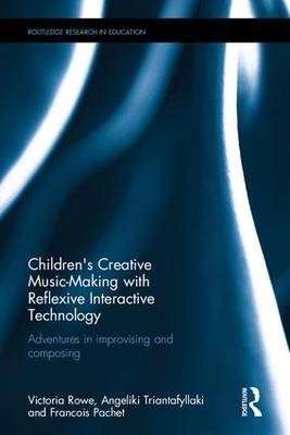 Children's Creative Music-Making with Reflexive Interactive Technology
