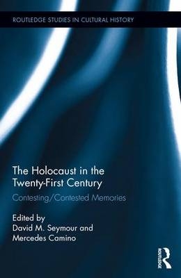 Holocaust in the Twenty-First Century - 
