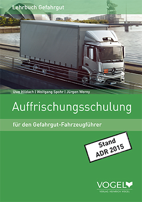 Auffrischungsschulung für den Gefahrgut-Fahrzeugführer
