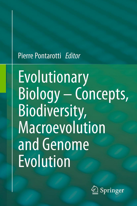 Evolutionary Biology &ndash; Concepts, Biodiversity, Macroevolution and Genome Evolution - 