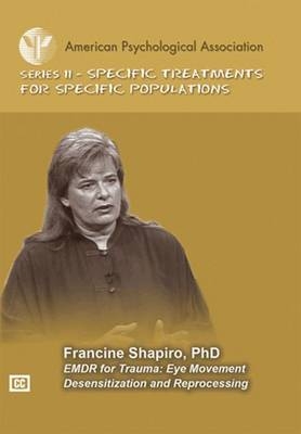 EMDR For Trauma - Francine Shapiro