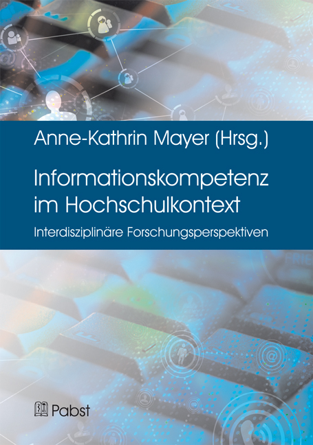 Informationskompetenz im Hochschulkontext - 