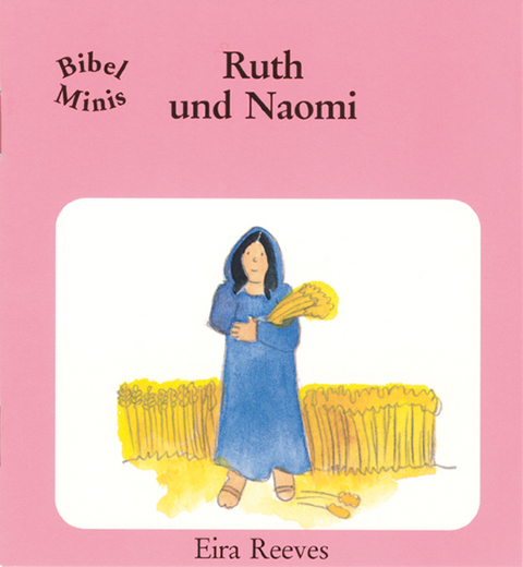 Ruth und Naomi - Eira Reeves