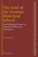 The Soul of the German Historical School - Yuichi Shionoya