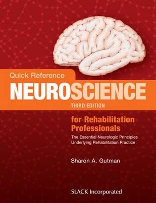 Quick Reference Neuroscience for Rehabilitation Professionals