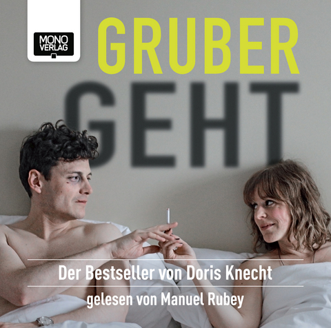 Gruber geht - Doris Knecht