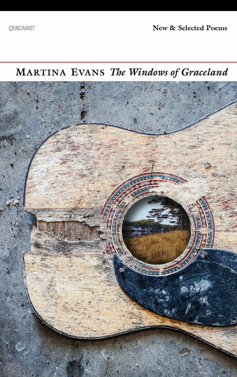 Windows of Graceland -  Martina Evans