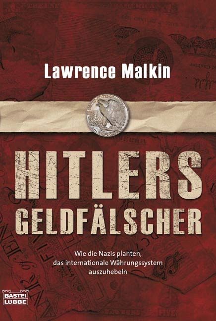 Hitlers Geldf&auml;lscher - Lawrence Malkin