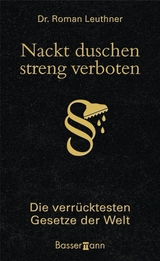 Nackt duschen - streng verboten - Roman Leuthner