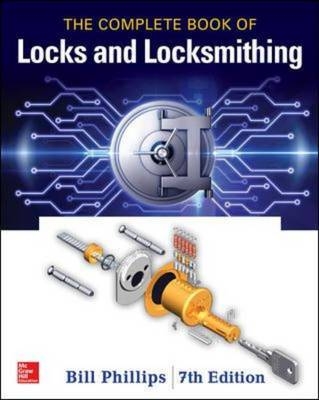 Complete Book of Locks and Locksmithing, Seventh Edition