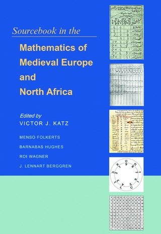 Sourcebook in the Mathematics of Medieval Europe and North Africa