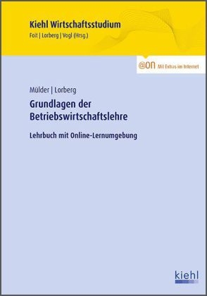 Grundlagen der Betriebswirtschaftslehre - Wilhelm M&uuml;lder, LL.M. Lorberg pers&ouml;nlich  M.A. Daniel