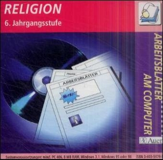 Arbeitsblätter am Computer - Arbeitsblattsammlungen auf CD-ROM für die Sekundarstufe I / Religion - 6. Jahrgangsstufe