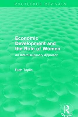 Routledge Revivals: Economic Development and the Role of Women (1989)