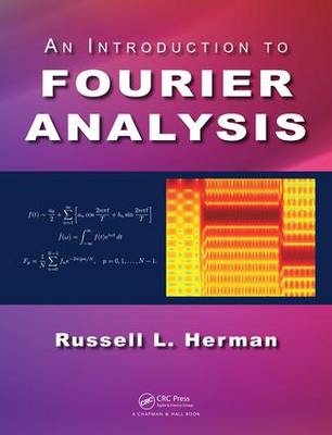 Introduction to Fourier Analysis -  Russell L. Herman