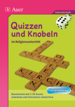 Quizzen und Knobeln im Religionsunterricht - Brigitte E. Kochenburger