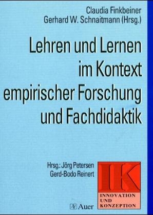 Lehren und Lernen im Kontext empirischer Forschung und Fachdidaktik