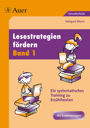 Lesestrategien f&ouml;rdern, Band 1 - Edelgard Moers