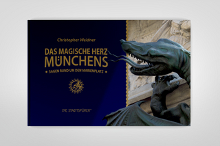 Das magische Herz Münchens