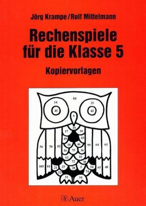 Rechenspiele f&uuml;r die Klasse 5 - J&ouml;rg Krampe, Rolf Mittelmann