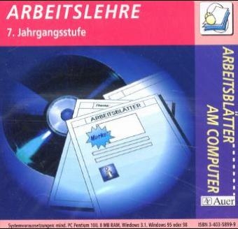 Arbeitsbl&auml;tter am Computer: Arbeitslehre - 7. Jahrgangsstufe