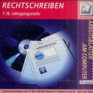 Arbeitsblätter am Computer - Arbeitsblattsammlungen auf CD-ROM für die Sekundarstufe I / Rechtschreiben - 7./8. Jahrgangsstufe