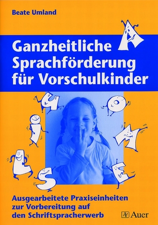 Ganzheitliche Sprachförderung für Vorschulkinder