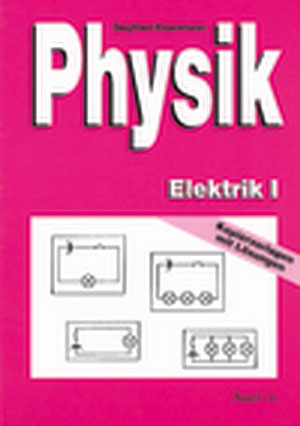 Physik Elektrik I