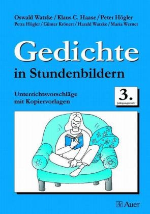 Gedichte in Stundenbildern. Kopiervorlagen / Gedichte in Stundenbildern, Klasse 3