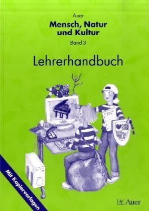 Auer Mensch, Natur und Kultur / Lehrerhandbuch