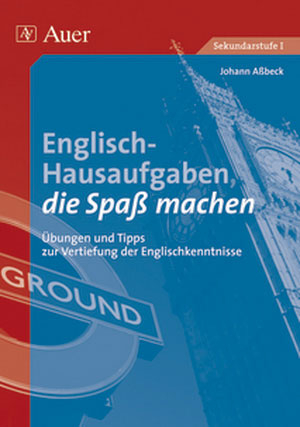 Englisch-Hausaufgaben, die Spa&szlig; machen - Johann A&szlig;beck