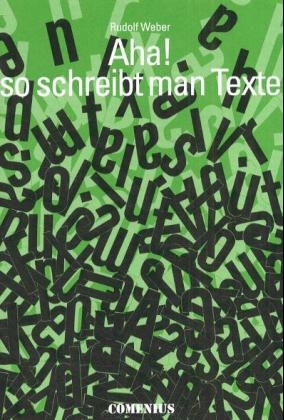 Aha! so schreibt man Texte