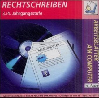 Arbeitsblätter am Computer - Arbeitsblattsammlungen auf CD-ROM für die Grundschule / Rechtschreiben 3./4. Jahrgangsstufe