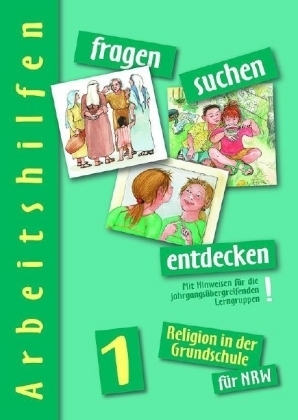 fragen - suchen - entdecken. Religion in der Grundschule / Religion in der Grundschule. Ausgabe f&uuml;r Nordrhein-Westfalen - Barbara Ort, Ludwig Rendle, Margot Eder, Doris Friemel, Ulla Heitmeier, Walter Liehmann, Margot Leder