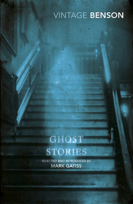 Ghost Stories -  E F Benson