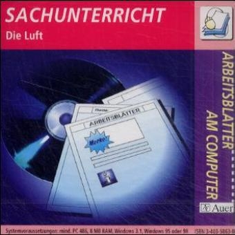Arbeitsbl&auml;tter am Computer - Arbeitsblattsammlungen auf CD-ROM f&uuml;r die Grundschule / Sachunterricht - Die Luft