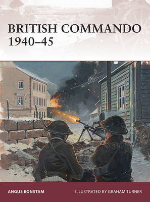 British Commando 1940 45 -  Angus Konstam