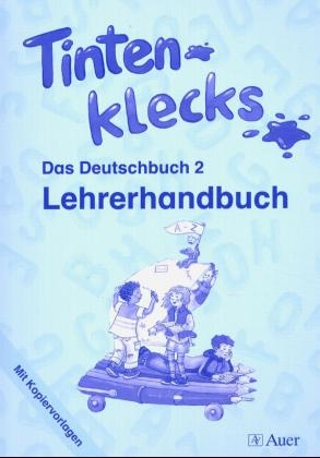 Tintenklecks - Das Deutschbuch. Ausgabe N - Erika Altenburg, Andrea Gersch, Thomas Heinrichs, B&auml;rbel Klein, Anja Schneiders, Elke Winterscheid, Christiane Ziemann