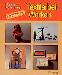 Textilarbeit /Werken - Fortführung