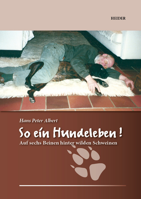 So ein Hundeleben - Hans-Peter Albert